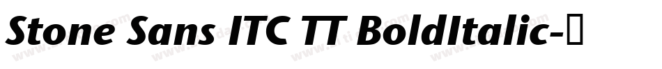 Stone Sans ITC TT BoldItalic字体转换